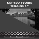 Matteo Floris feat. Hector Moralez - Origins (Original Mix)