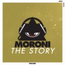 Moroni - The Story (Original Mix)