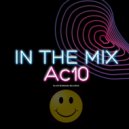 Ac10 - In The Mix (Original Mix)