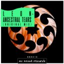 Leon - Ancestral Tears (Original Mix)