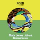Mata Jones, Alfrenk - Resonance (Original Mix)