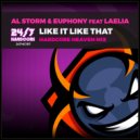 Al Storm & Euphony Feat. Laélia - Like It Like That (Hardcore Heaven Radio Mix)