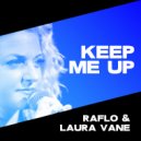 Raflo & Laura Vane - Keep Me Up (Dub Mix)