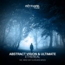 Abstract Vision & Ultimate - Ethereal (Mino Safy Remix)