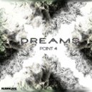 Point 4 - Dreams