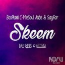 BosPianii,C_MeSoul,Aubs & Sayfar ft Q-LV & NANA - Skeem (Original Mix)