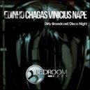 Vinicius Nape, Edinho Chagas - Dirty Broadcast
