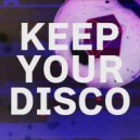 Kenji Arai - Keep Your Disco (Original Mix)