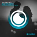 Air Project - All You Love