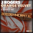 J Rogers - Orange Velvet (Rainer K Remix)