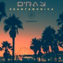 D\'RAY - #santamonica (Radio Version)