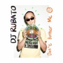 DJ Rubato - Don't Bother Me