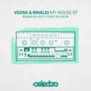Vedra & Rinaldi - My House