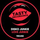 Disko Junkie - Love Junkie (Radio Mix)