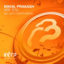 Nikhil Prakash - Are You