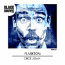 Planktom - Once Again (Original Mix)