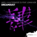 Aviell & Alternoize DJ feat. Lokka Vox - Dreamdust