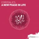 Corydalics - A New Phase In Life (Original Mix)