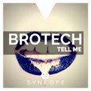 Brotech - Tell Me