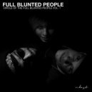 Full Blunted People - Dedicated 2 Change