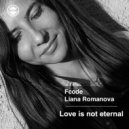 Fcode &  Liana Romanova - Love Is Not Eternal (Lex Boy Remix)