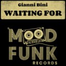 Gianni Bini - Waiting For (Original Mix)