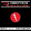 Tech C - Melody (Tech C Remix)