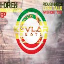 I-Dren - Less Talk (Original Mix)