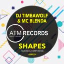DJ Timbawolf, MC Blenda - Shapes
