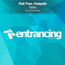 FloE pres. Fastpath - Tekno (Cyril Ryaz Remix)