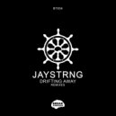 JAYSTRNG - Drifting Away (Djoiyan Remix)