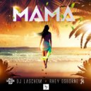 DJ Laschem, Rhey Osborne - Mama