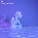 Erio & ROXANA - Kiss You (Mitte Remix)