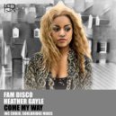 Fam Disco feat. Heather Gayle - Come My Way (Chujo\'s Mix)