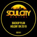 Backup Plan - Holdin\' On (Soul Power Percapella)