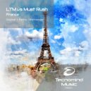 LTM vs Must Rush - France (Radio Edit)