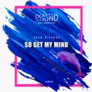 Jose Vilches - So Get My Mind