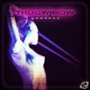 Thugwidow - Luxurious Anxiety