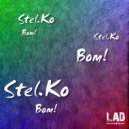 STEL.KO - Bom! (Original Mix)