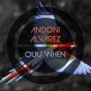 Andoni Alvarez - Ouu When (Original Mix)