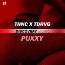 THNC & TDRVG - Puxxy (Original Mix)
