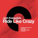 Josh Evangelista - Ride Like Crazy (Aldwin Macapagal T.S.O.P. Remix)