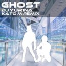 DJ Yurina - Ghost (Kato M Remix)