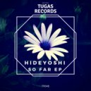 HIDEYOSHI - Let Me See