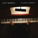 Glenn Morrison - Heinrich Lichner Silent Night Holy Night Opus 269 No 3