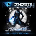 Mosquito - For The Greater Good (Chris F Remix)
