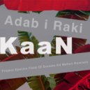 KaaN - Adab I Raki (Project Spectre Remix)