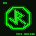 MATT2ND - Mirror Shades (Original Mix)