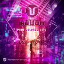 Aquon - Pink Colored City (Original Mix)