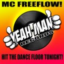 MC Freeflow - Hit The Dance Floor Tonight (Instrumental)